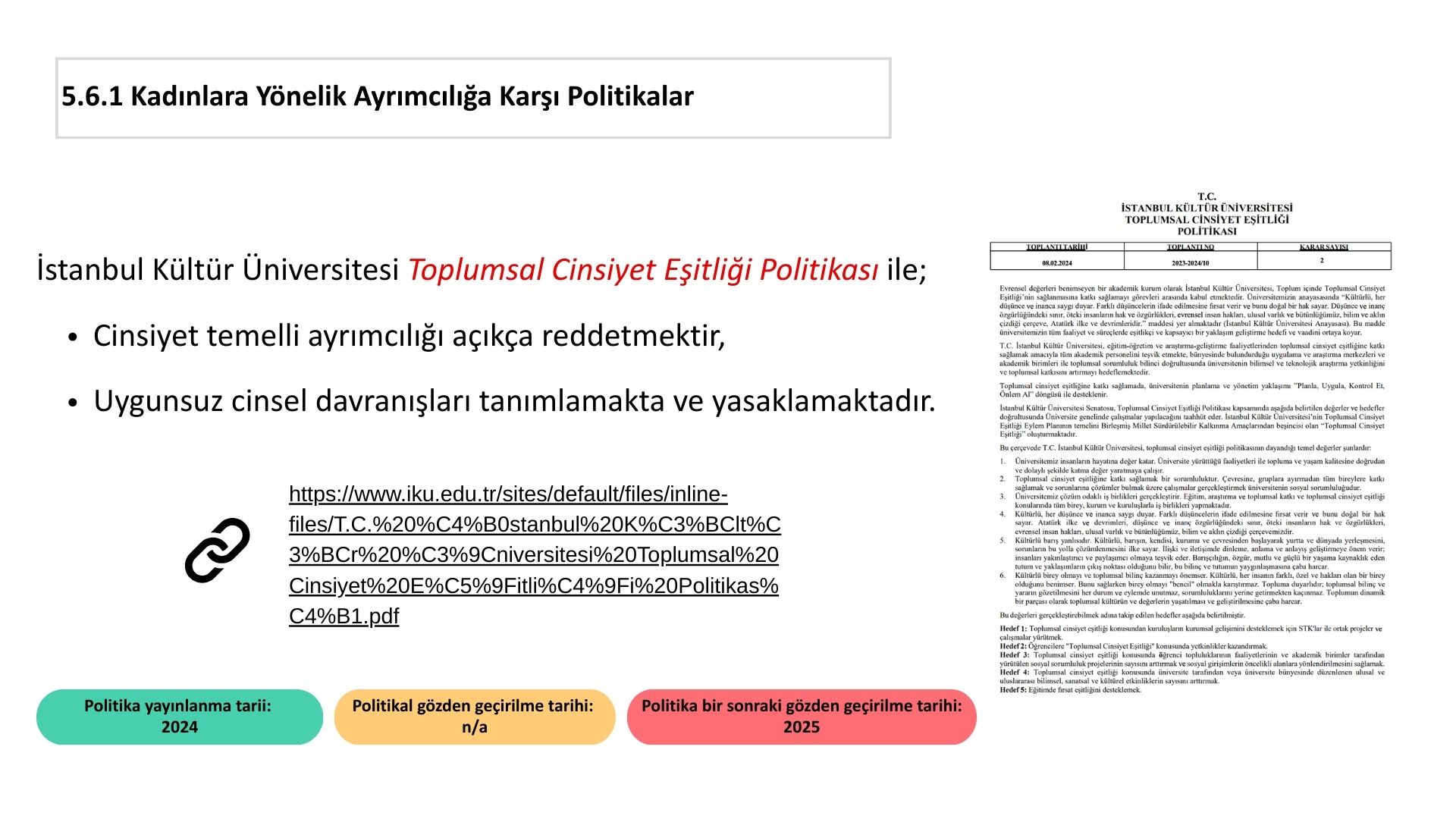 5.6.1 Kadınlara Yönelik Ayrımcılığa Karşı Politikalar